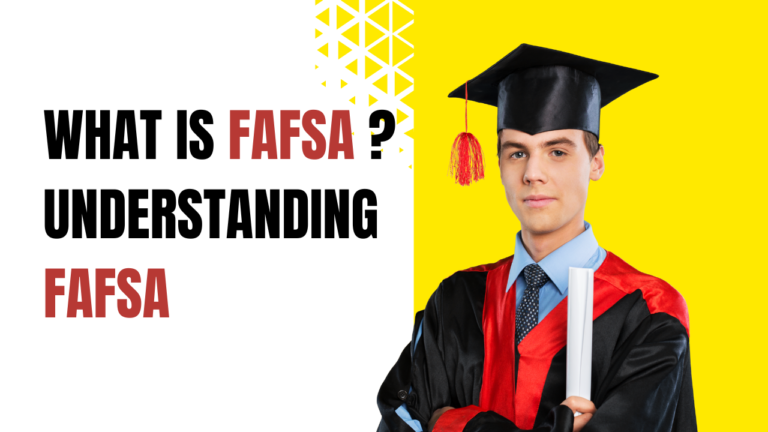 What Is FAFSA ? | Understanding FAFSA