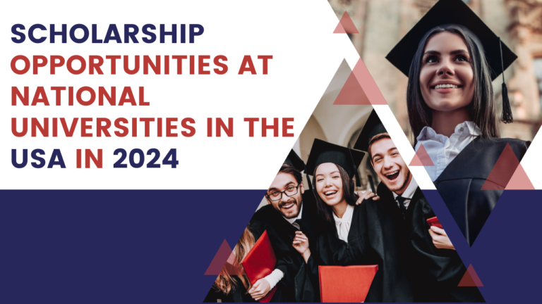 Scholarship Opportunities at National Universities in the USA in 2024