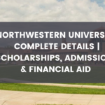 Northwestern University Complete Details | Scholarships, Admissions & Financial Aid