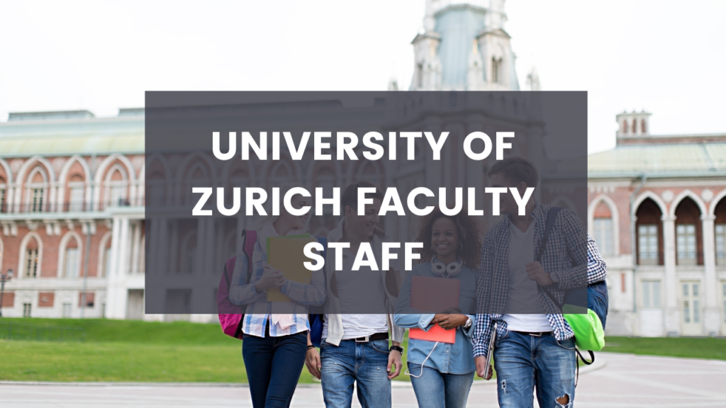 University of Zurich Faculty Staff